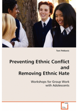 Preventing Ethnic Conflict and Removing Ethnic Hate