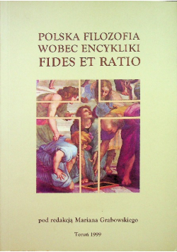 Polska filozofia wobec encykliki Fides Et Ratio