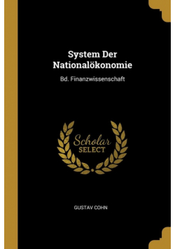 System Der Nationalökonomie