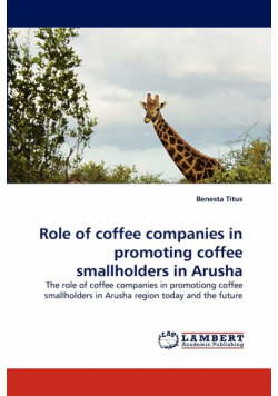 Role of coffee companies in promoting coffee smallholders in Arusha
