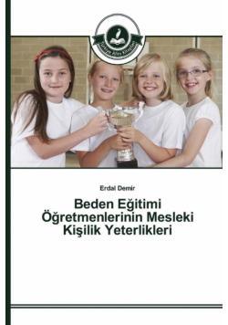 Beden Eğitimi Öğretmenlerinin Mesleki Kişilik Yeterlikleri
