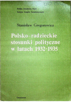 Polsko - radzieckie stosunki polityczne w latach 1932 - 1935