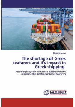 The shortage of Greek seafarers and it's impact in Greek shipping