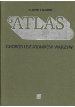 Atlas chorób i szkodników warzyw