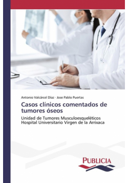 Casos clínicos comentados de tumores óseos