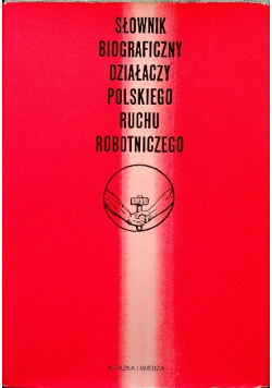 Słownik biograficzny działacza polskiego