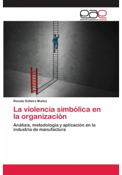 La violencia simbólica en la organización