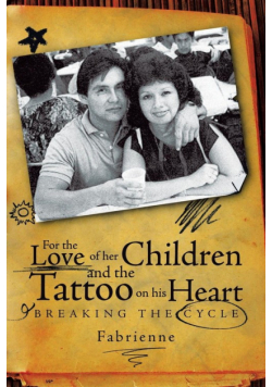 For the Love of Her Children and the Tattoo on His Heart