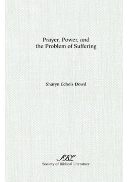 Prayer, Power, and the Problem of Suffering