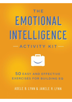 The Emotional Intelligence Activity Kit