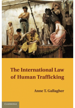 The International Law of Human Trafficking
