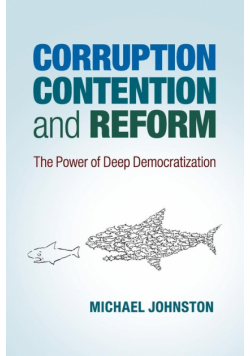 Corruption, Contention, and Reform
