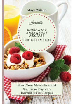 Incredible Dash Diet Breakfast Recipes for Beginners