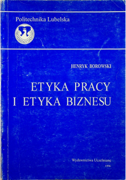 Etyka pracy i etyka biznesu