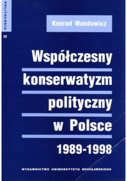 Współczesny konserwatyzm polityczny w Polsce 1989 1998