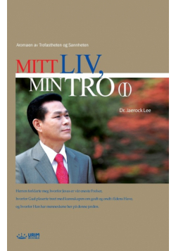 Mitt Liv, Min Tro Ⅰ