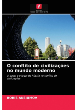 O conflito de civilizações no mundo moderno