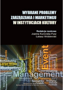 Wybrane problemy zarządzania i marketingu w instytucjach kulktury