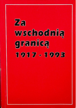 Za wschodnią granicą 1917 1993