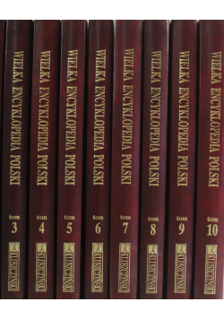 Wielka Encyklopedia Polski  tom 3 do 10