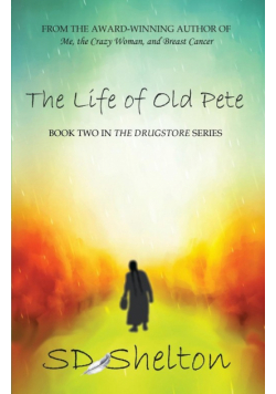 The Life of Old Pete