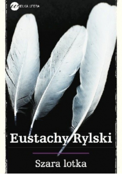 Rylski Eustachy - Szara lotka