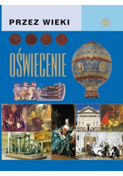 Przez wieki. Oświecenie