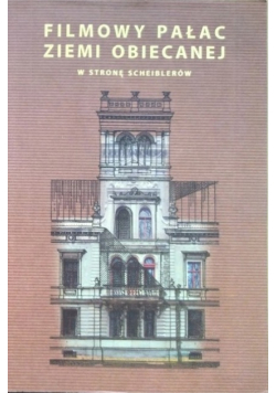 Filmowy Pałac Ziemi obiecanej