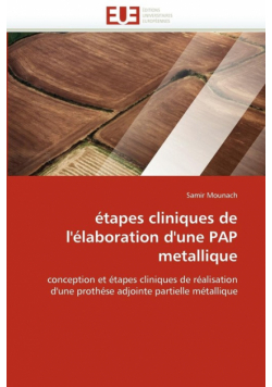 Étapes cliniques de l''élaboration d''une pap metallique