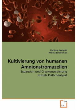Kultivierung von humanen Amnionstromazellen