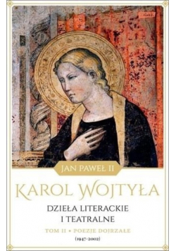 Wojtyła Dzieła literackie i teatralne tom 2
