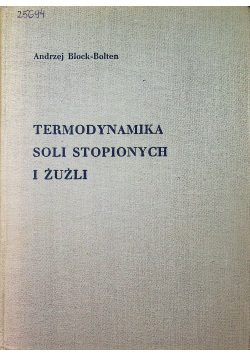 Termodynamika soli stopionych i żużli