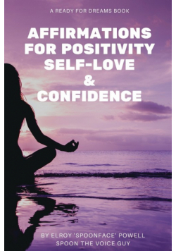 Affirmations for Positivity, Self-Love and Confidence