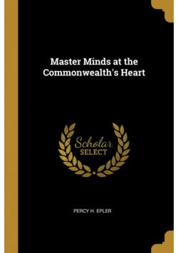 Master Minds at the Commonwealth's Heart