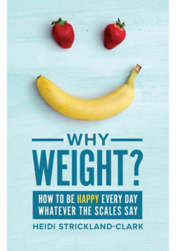 Why Weight?