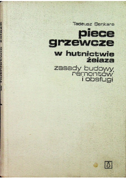 Piece grzewcze w hutnictwie żelaza