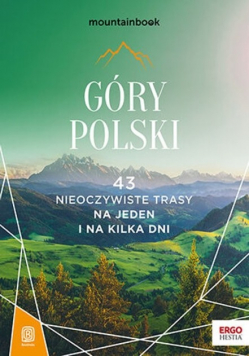 Góry Polski 43 nieoczywiste trasy