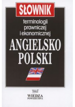 Słownik terminologii prawniczej  i ekonomicznej angielsko - polski
