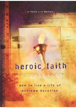 Heroic Faith