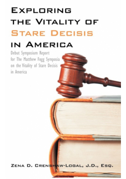 Exploring the Vitality of Stare Decisis in America