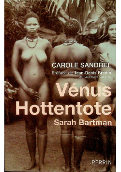 Venus Hottentote Sarah Bartman