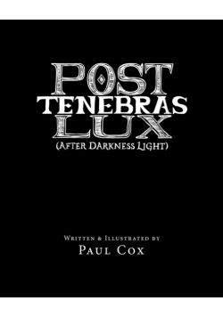 Post Tenebras Lux