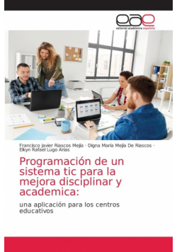 Programación de un sistema tic para la mejora disciplinar y academica