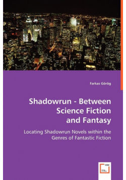 Shadowrun - Between Science Fiction and Fantasy