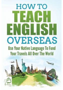 How to Teach English Overseas