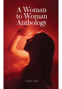 A Woman to Woman Anthology