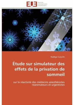 Étude sur simulateur des effets de la privation de sommeil