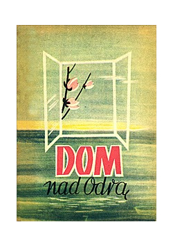 Dom nad Odrą