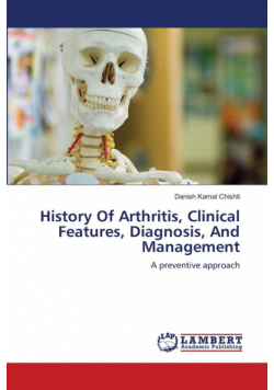 History Of Arthritis, Clinical Features, Diagnosis, And Management