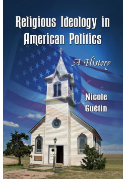 Religious Ideology in American Politics